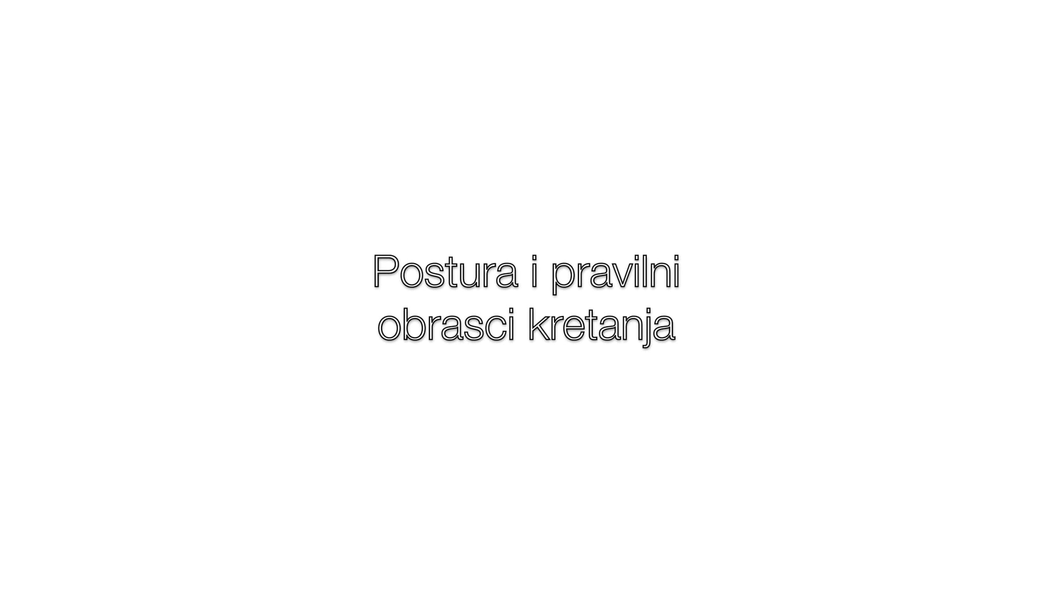 Postura i pravilni oblici kretanja