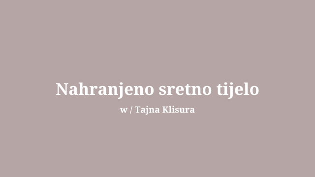 Nahranjeno sretno tijelo