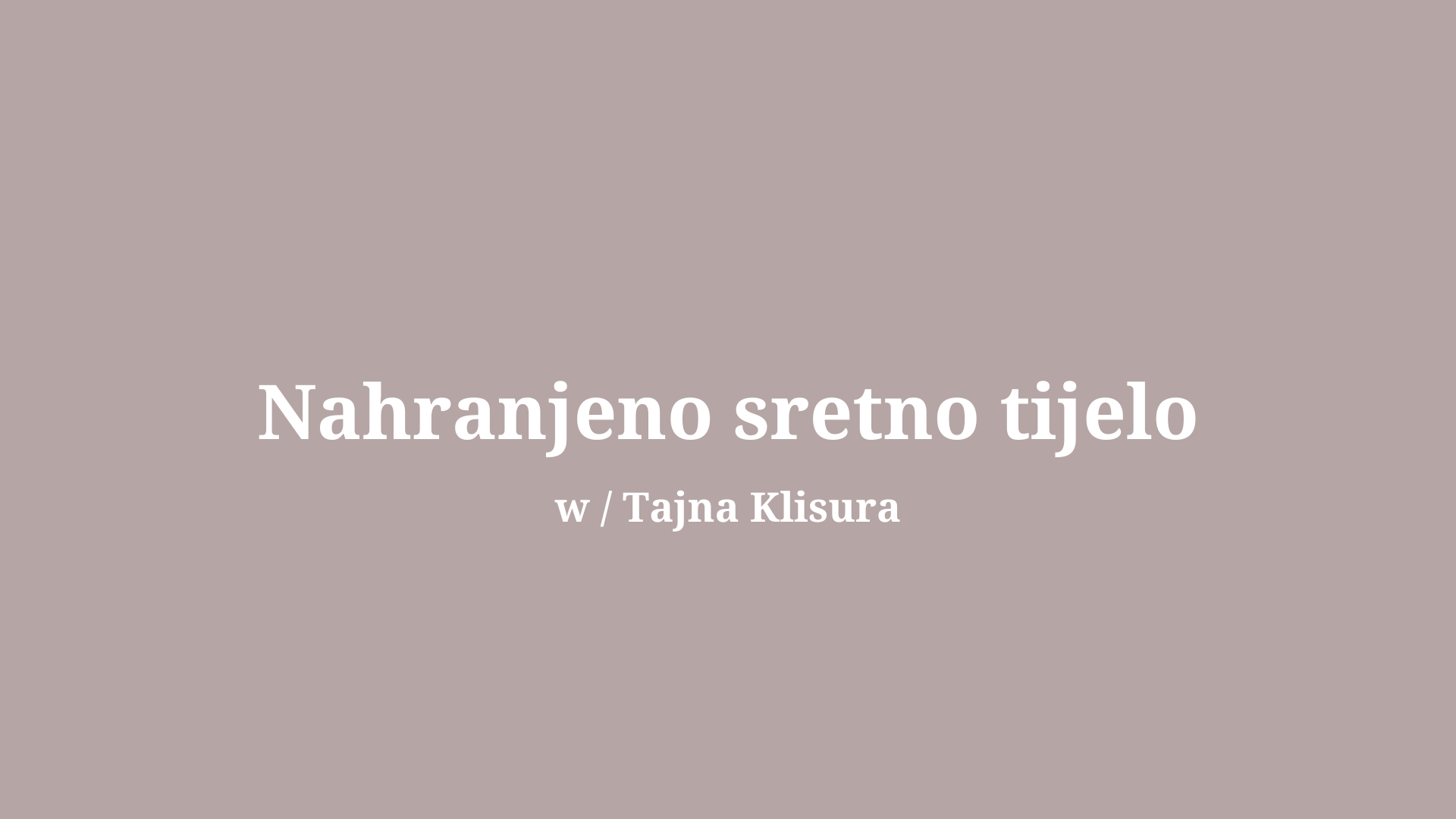 Nahranjeno sretno tijelo