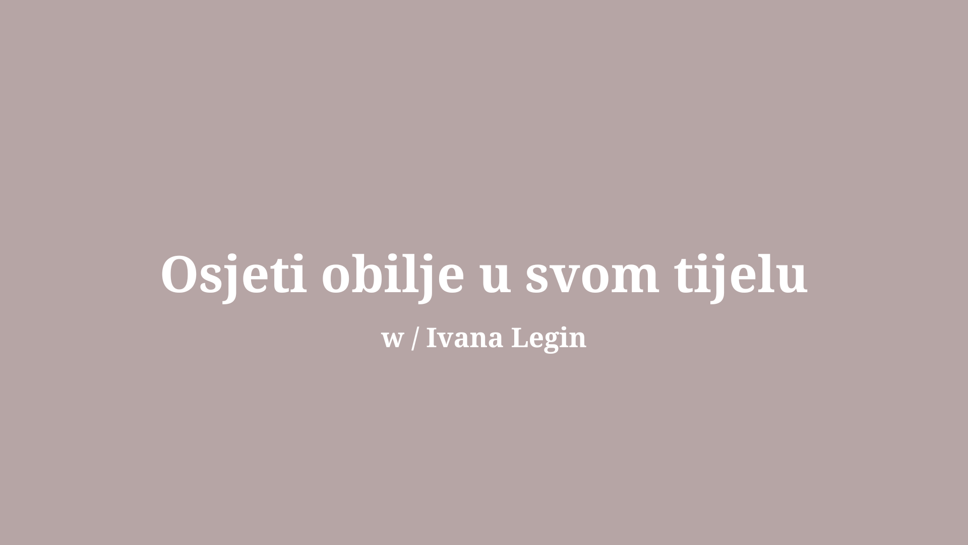 Osjeti obilje u svom tijelu